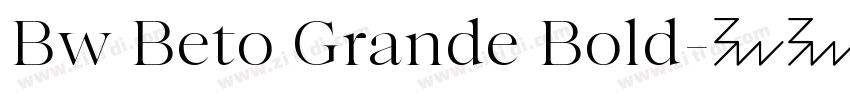 Bw Beto Grande Bold字体转换